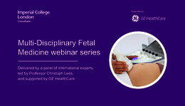 Fetal Brain - Imperial College London Consultants series of webinars